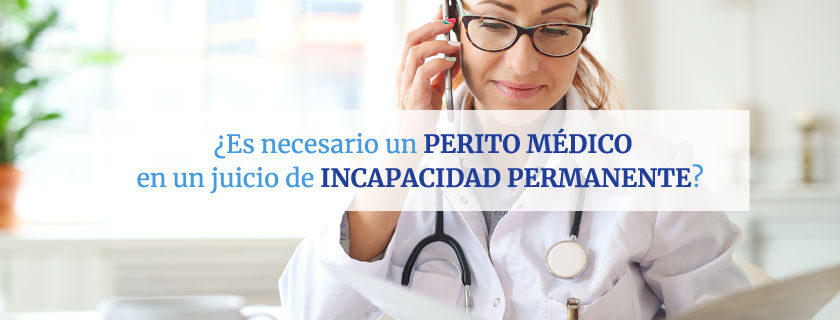 Perito médico en un juicio de incapacidad permanente