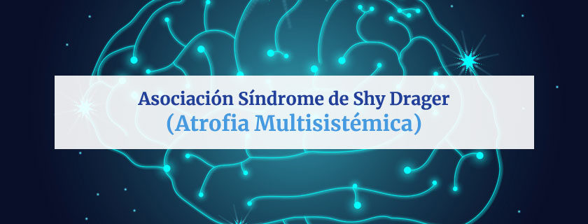 Incapacidad por Síndrome de Shy Drager – Atrofia Multisistémica