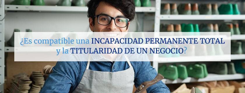 Incapacidad permanente total y titularidad del negocio