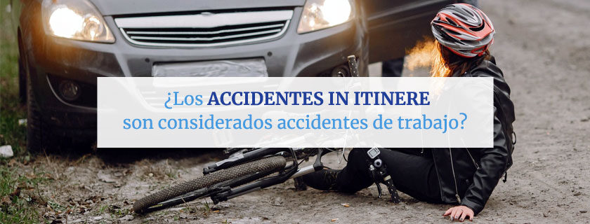 ¿Los accidentes in itinere son considerados accidentes de trabajo?