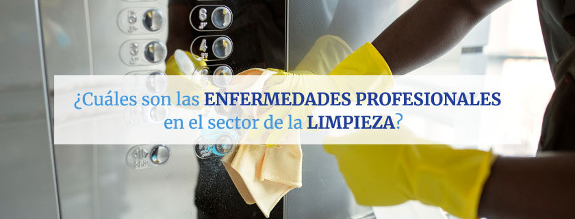 Enfermedades Profesionales en el Sector de la Limpieza