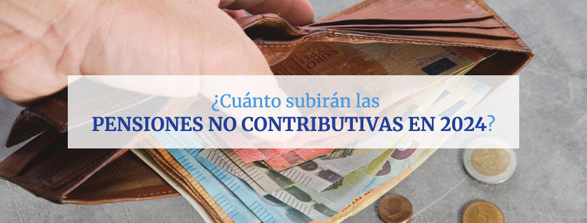 Cuánto subirán las pensiones no contributivas en 2024