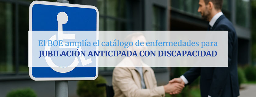 El BOE amplía lista de enfermedades de jubilación anticipada