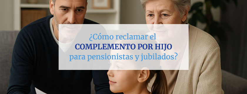 Cómo reclamar el complemento por hijo