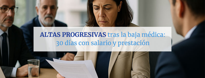 Altas progresivas tras la baja médica