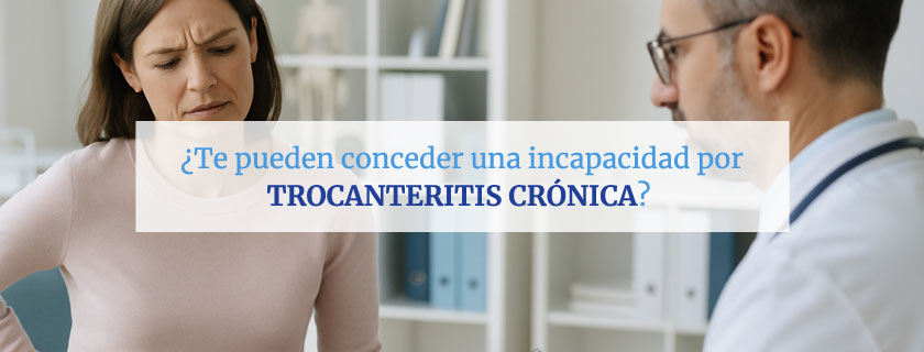 Incapacidad por trocanteritis crónica