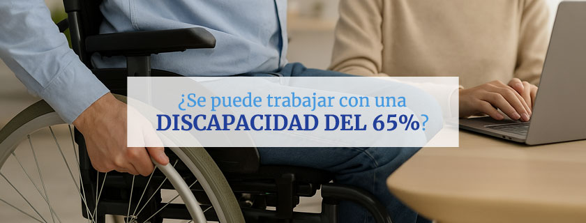 Se puede trabajar con una discapacidad del 65%