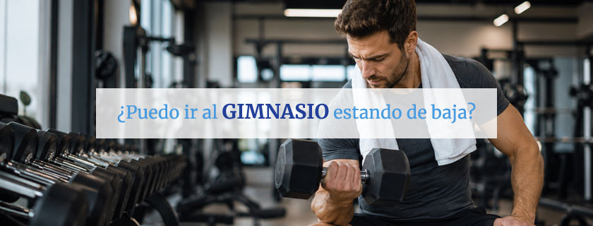 Puedo ir al gimnasio estando de baja